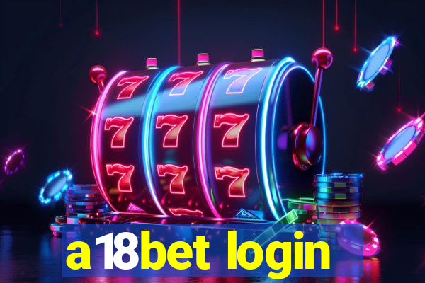 a18bet login